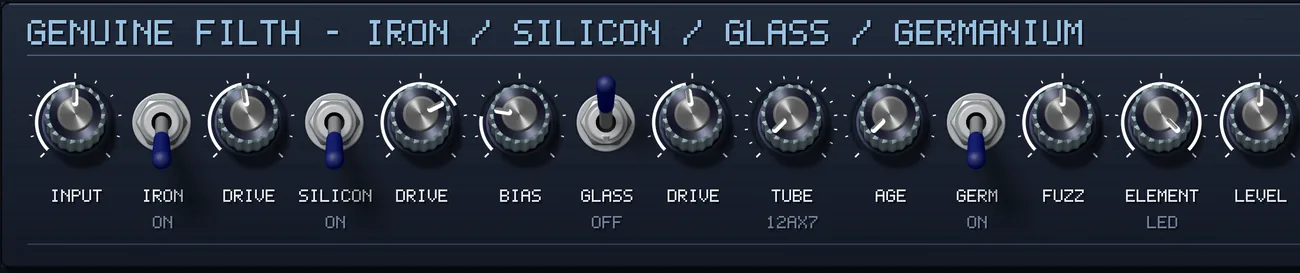 The first half of the Genuine Filth row, headed GENUINE FILTH - IRON / SILICON / GLASS / GERMANIUM: INPUT; an IRON switch; DRIVE; a SILICON switch; DRIVE and BIAS; a GLASS switch; DRIVE, TUBE set to 12AX7, and AGE; a GERM switch; FUZZ, ELEMENT set to LED, and LEVEL.